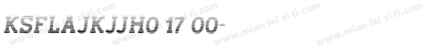 KSFLAJKJJH0 17 00字体转换